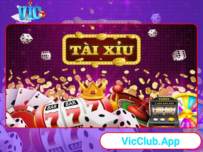 Tham gia chơi tài xỉu tại Vic Club